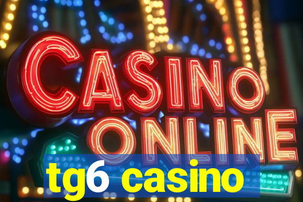 tg6 casino